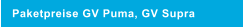 Paketpreise GV Puma, GV Supra