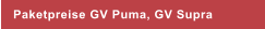 Paketpreise GV Puma, GV Supra